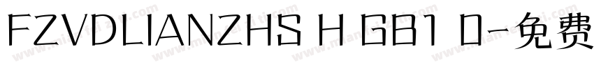 FZVDLIANZHS H GB1 0字体转换